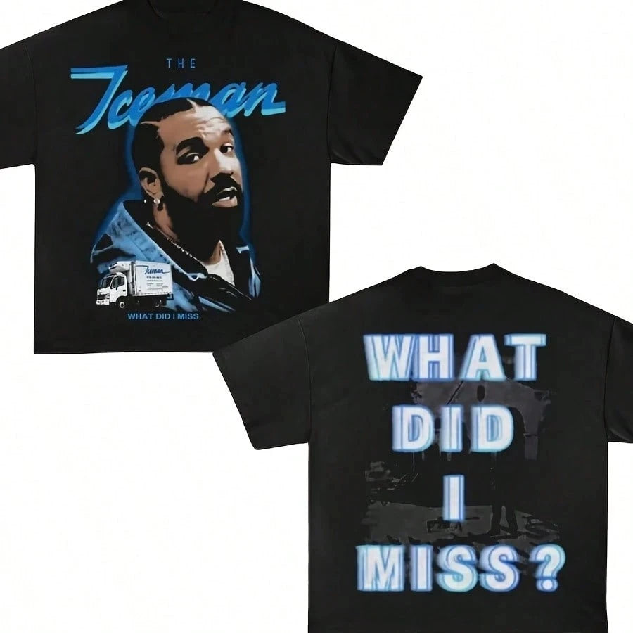 Iceman What Did I Miss T-Shirt
